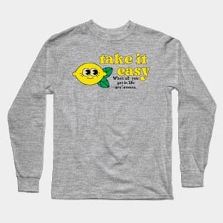 take it easy Long Sleeve T-Shirt